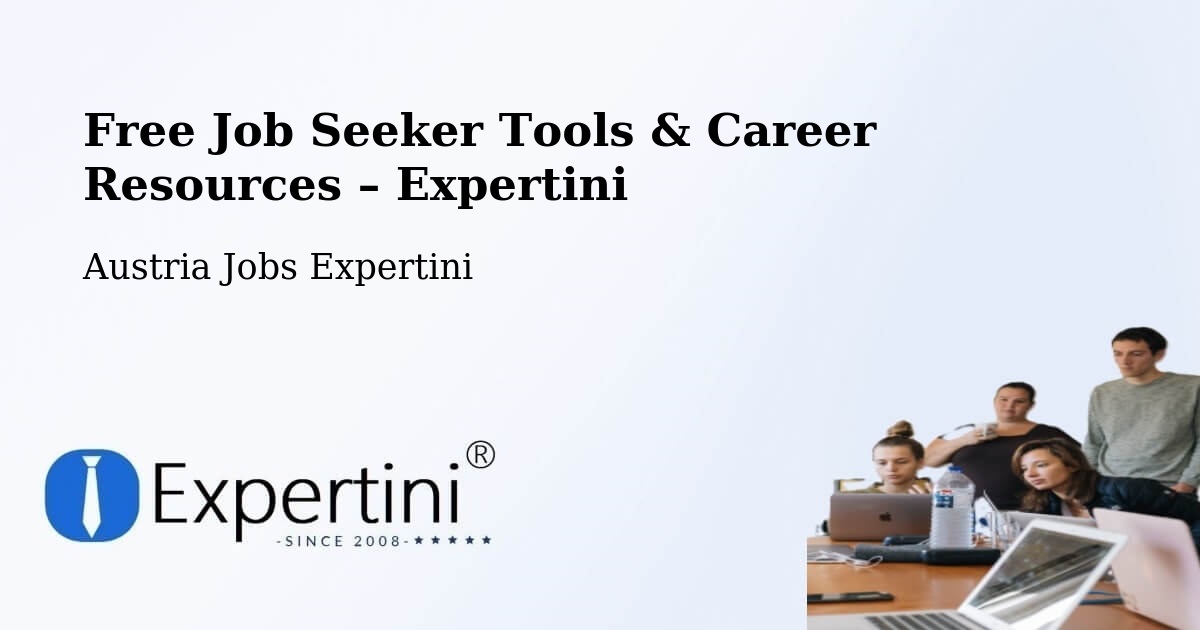 Free Job Seeker Tools & Career Resources – Hard - Hard, Austria Jobs Expertini