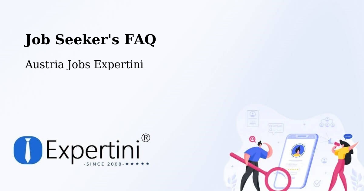 Job Seeker FAQ – Hard - Austria Jobs Expertini