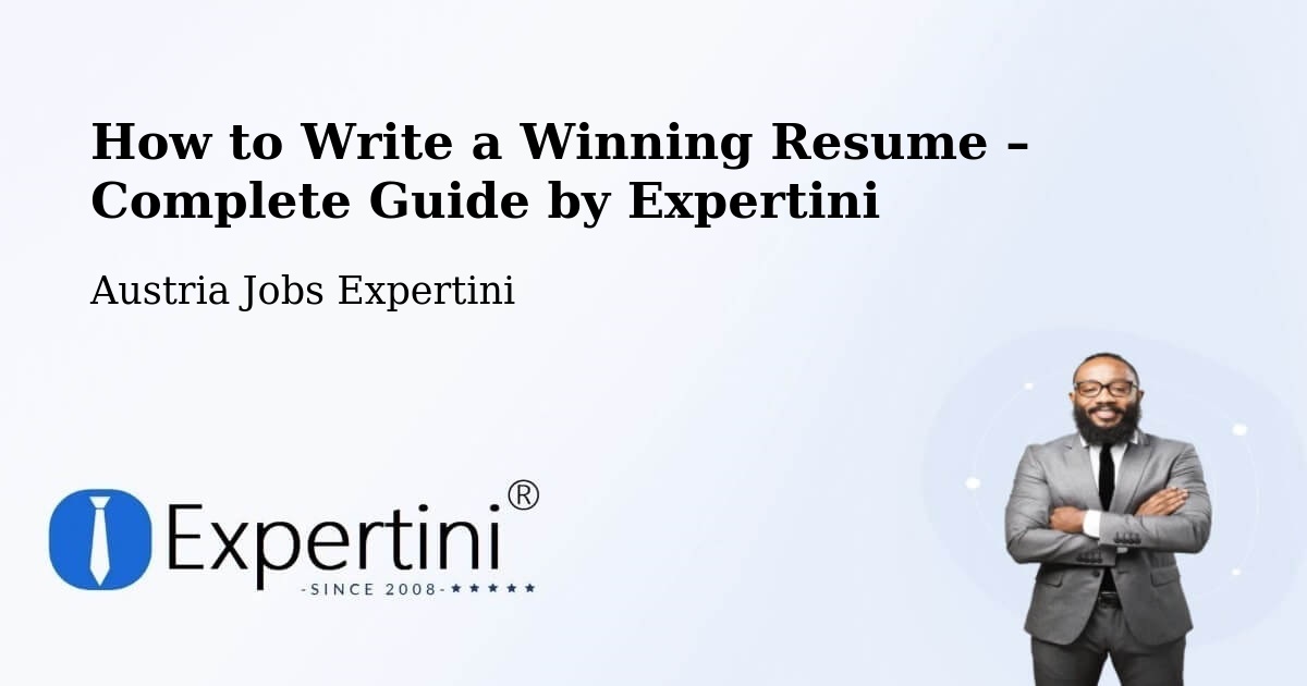 Resume Writing Guide for Job Seekers – Hard - Hard, Austria Jobs Expertini