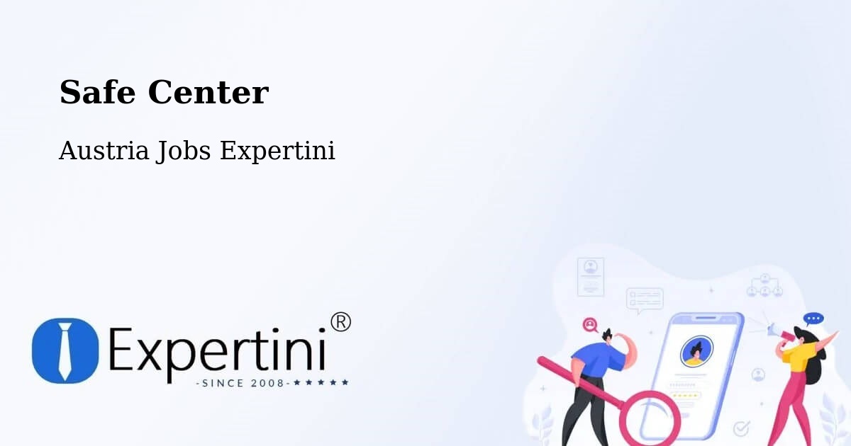Safety Center – Hard - Austria Jobs Expertini