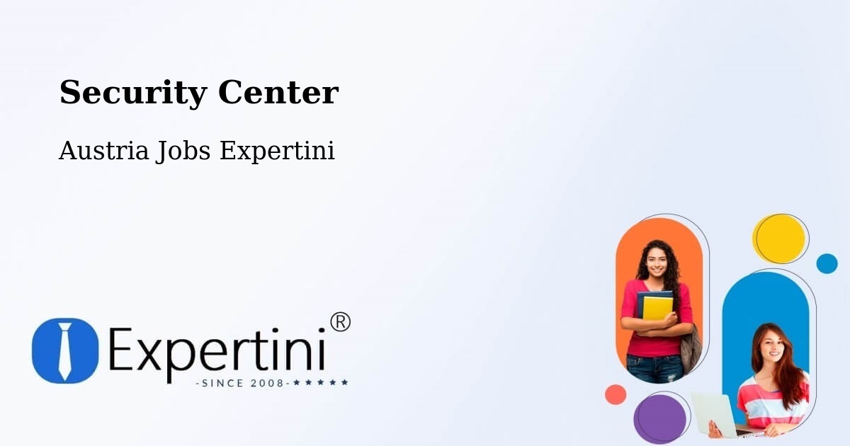 Security & Compliance – Hard - Austria Jobs Expertini